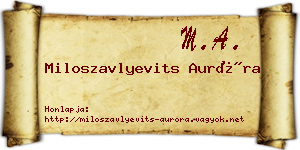 Miloszavlyevits Auróra névjegykártya